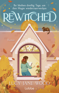 Rewitched - Lucy Jane Wood - E-Book