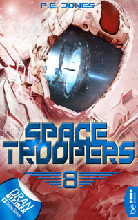 Space Troopers - Folge 8 - P. E. Jones - E-Book