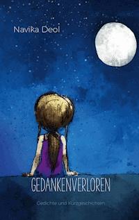 Gedankenverloren - Navika Deol - E-Book