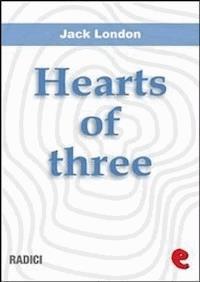 Hearts Of Three - Jack  London - E-Book