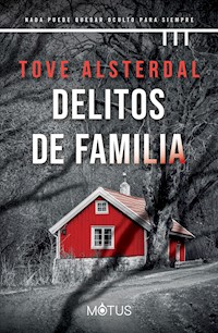 Delitos de familia (versión latinoamericana) - Tove Alsterdal - E-Book
