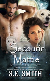 Secourir Mattie - S.E. Smith - E-Book