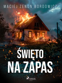 Święto na zapas - Maciej Zenon Bordowicz - E-Book