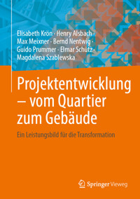 Projektentwicklung – vom Quartier zum Gebäude - Elisabeth Krön - E-Book