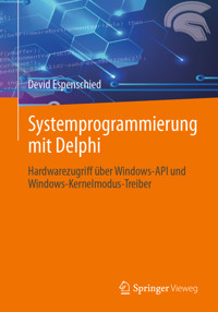 Systemprogrammierung mit Delphi - Devid Espenschied - E-Book