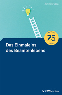 Das Einmaleins des Beamtenlebens - Janina Krupop - E-Book