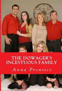 The Dowager's Incestuous Family - Anna Prentice - E-Book