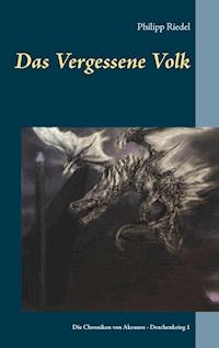 Das Vergessene Volk - Philipp Riedel - E-Book