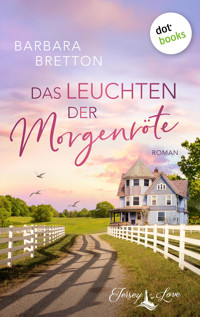 Das Leuchten der Morgenröte - Barbara Bretton - E-Book