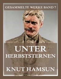 Unter Herbststernen - Knut Hamsun - E-Book