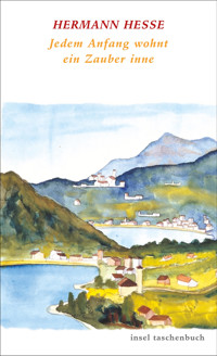 Jedem Anfang wohnt ein Zauber inne - Hermann Hesse - E-Book