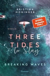 Three Tides to Stay - Kristina Moninger - E-Book