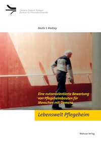 Lebenswelt Pflegeheim - Beate S. Radzey - E-Book