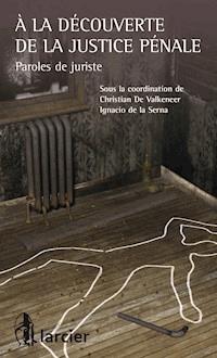 À la découverte de la justice pénale -  - E-Book