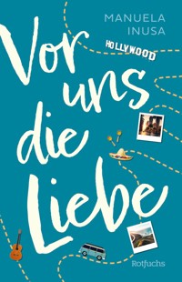 Vor uns die Liebe - Manuela Inusa - E-Book