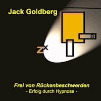 Frei von Rückenbeschwerden - Jack Goldberg - Hörbuch