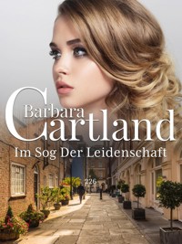 Im Sog Der Leidenschaft - Barbara Cartland - E-Book