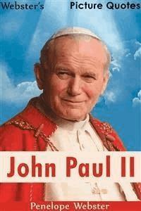 Webster's John Paul II Picture Quotes - Penelope Webster - E-Book