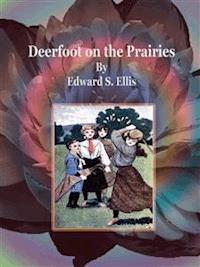 Deerfoot on the Prairies - Edward S. Ellis - E-Book