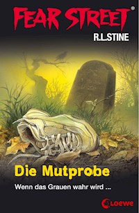 Fear Street 58 - Die Mutprobe - R.L. Stine - E-Book