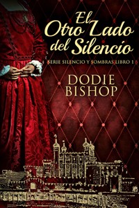 El Otro Lado del Silencio - Dodie Bishop - E-Book