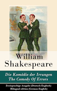 Die Komödie der Irrungen / The Comedy Of Errors - Zweisprachige Ausgabe (Deutsch-Englisch) - William Shakespeare - E-Book