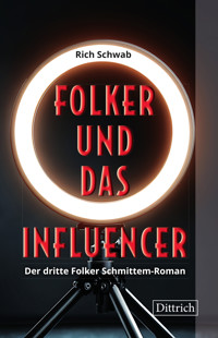 Folker und das Influencer - Rich Schwab - E-Book