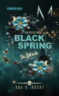 Black Spring - Das Licht in dir - Ana D. Rocky - E-Book