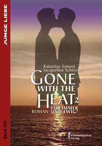 Gone with the Heat 2 - Katarina Jensen - E-Book