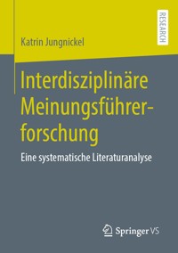 Interdisziplinäre Meinungsführerforschung - Katrin Jungnickel - E-Book