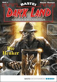 Dark Land - Folge 011 - Rafael Marques - E-Book