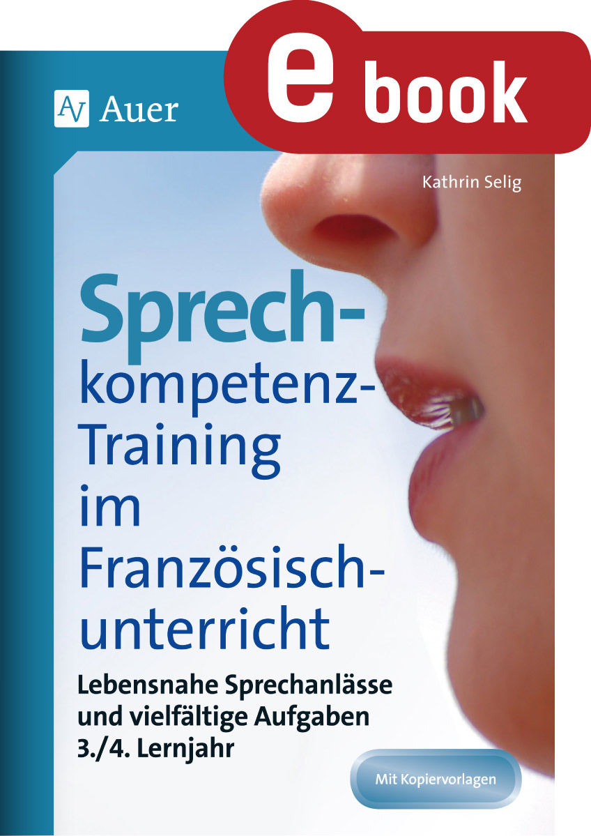 Sprechkompetenz-Training Französisch Lernjahr 3-4 - Kathrin Selig - E-Book