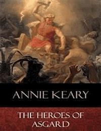 The Heroes of Asgard - Charles Edmund Brock (Illustrator) - E-Book