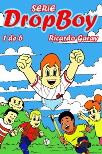 Dropboy - Ricardo Garay - E-Book