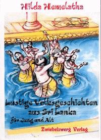 Lustige Volksgeschichten aus Sri Lanka - Hilda Hemelatha - E-Book