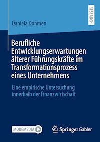 Berufliche Entwicklungserwartungen älterer Führungskräfte im Transformationsprozess eines Unternehmens - Daniela Dohmen - E-Book