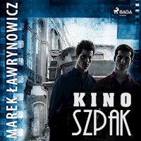Kino "Szpak" - Marek Ławrynowicz - Hörbuch