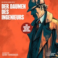 Der Daumen des Ingenieurs - Sir Arthur Conan Doyle - Hörbuch