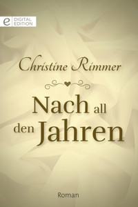 Nach all den Jahren - Christine Rimmer - E-Book