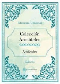 Colección Aristóteles - Aristoteles - E-Book
