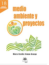 Medio ambiente y proyectos - María Cecilia Henao Arango - E-Book