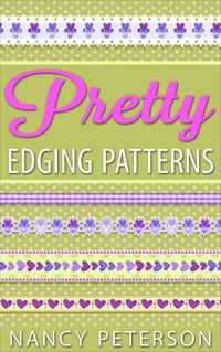Pretty Edging Patterns - Nancy Peterson - E-Book