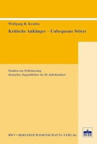 Kritische Anhänger - Unbequeme Störer - Wolfgang Krabbe - E-Book