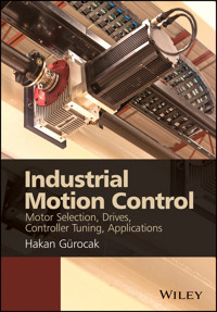 Industrial Motion Control - Hakan Gurocak - E-Book