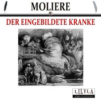 Der eingebildete Kranke - Moliere - Hörbuch