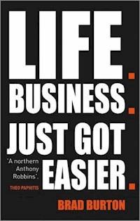 Life. Business - Brad Burton - E-Book