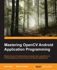 Mastering OpenCV Android Application Programming - Salil Kapur - E-Book