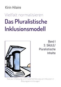 3. SÄULE/Pluralistische Inhalte - Kirin Hilaire - E-Book