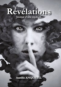 Révélations - Aurélie Anquetil - E-Book