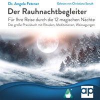 Der Rauhnachtbegleiter - Dr. Angela Fetzner - Hörbuch